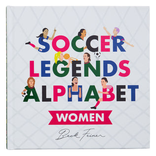 Soccer Legends Alphabet Book : Women